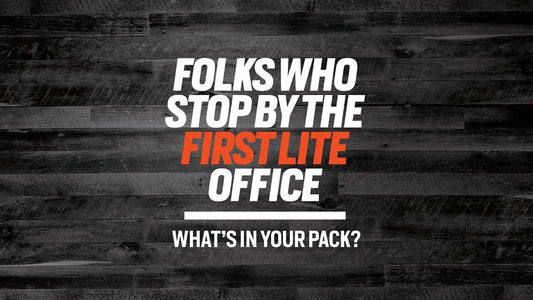 First Lite – What’s In Your Pack Video