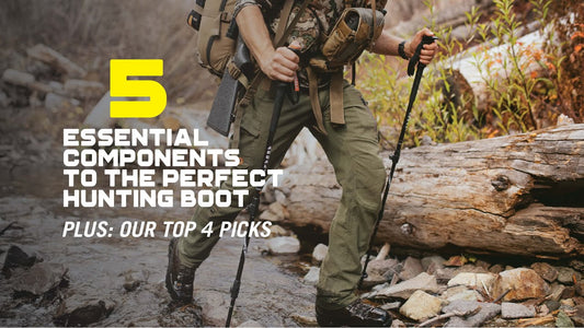 5 Essential Components of the Perfect Hunting Boot